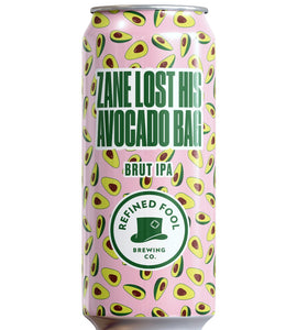 Refined Fool, Zane Lost His Avocado Bag, Brut IPA 473 mL can
